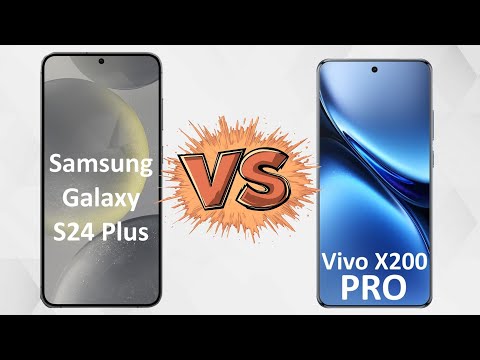 Combat des flagships : Samsung Galaxy S24 Plus vs Vivo X200 Pro