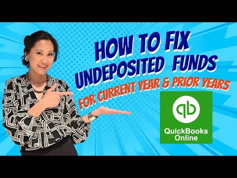 QuickBooks Undeposited Funds: The Right Workflow + Real Fixes
