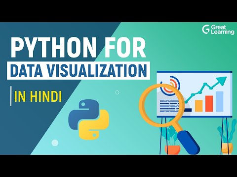 Python for Data Visualization in Hindi | Data Visualization | Python Tutorial | Great Learning