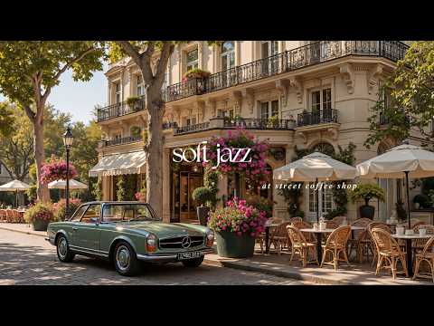 Refreshing Jazz in Street Coffee Shop for Happy Morning - Soft Jazz Music for Calm, Focus & Relax
