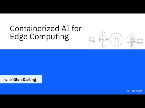 Let's Code: Containerized AI for edge computing