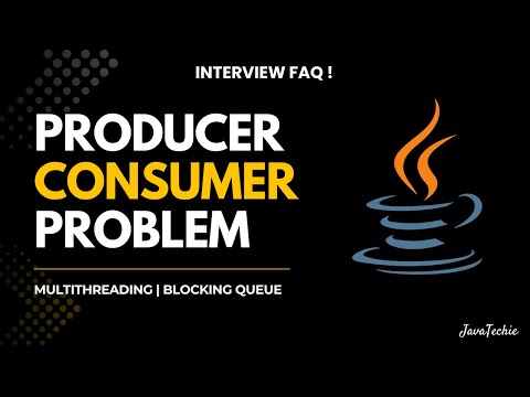 Java Multithreading Interview 🔥 | Producer–Consumer using wait/notify & BlockingQueue @Java Techie