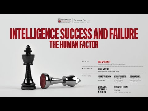 Intelligence Success and Failure: The Human Factor