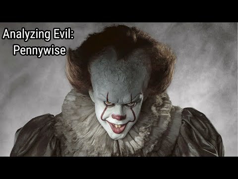 Analyzing Evil: Pennywise From IT