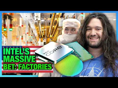 The Future of Intel | How CPUs & GPUs Are Made (Fab 42, Fab 52 Construction in the US)