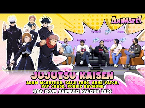 Jujutsu Kaisen Cast Q&A | Animate! Raleigh 2024 | Adam McArthur, Kaiji Tang, Anne Yatco, Ray Chase