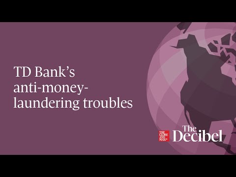 TD Bank’s anti money laundering troubles