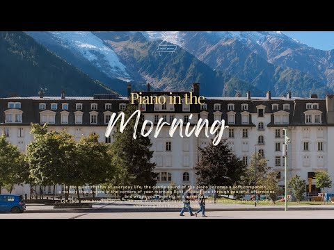 ☀️Piano in the Morning | 하루를 여는 따뜻한 피아노 Daily Piano