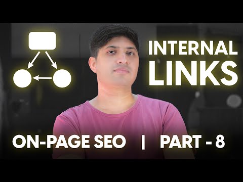 On-Page SEO Series | Part 8 —Internal Links | How to Create Internal Links |What is Internal Linking