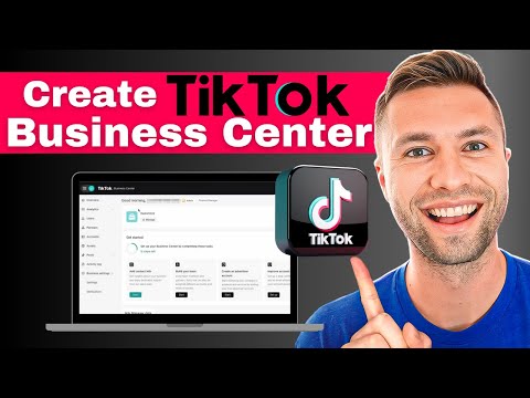 How To Set Up A TikTok Ads Manager & Business Center (Updated 2025)