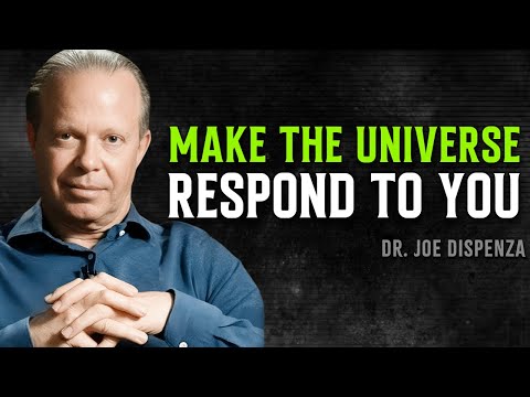 Make The Universe Respond To You Starting TODAY - Joe Dispenza Motivational Speech