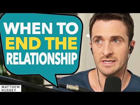 The #1 SIGN That Relationship WON'T LAST & How To End It... | Matthew Hussey