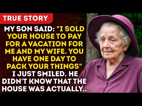 My Son Said: "I Sold Your House To Pay For A Vacation For Me And My Wife. You Have One Day To Pack