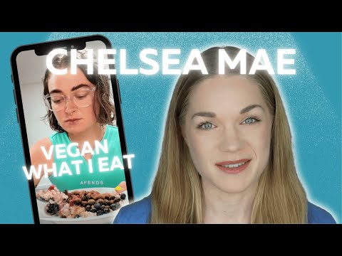 Chelsea Mae Vegan "What I Eat in a Day" - Health Coach Reacts
