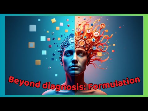 The Psychodynamic Formulation: What it is, and how it helps