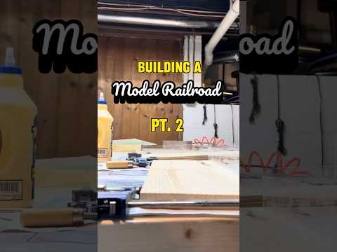 Building a Model Railroad Pt. 2