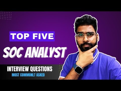 Top Five SOC Analyst Interview Questions | For Fresher Role