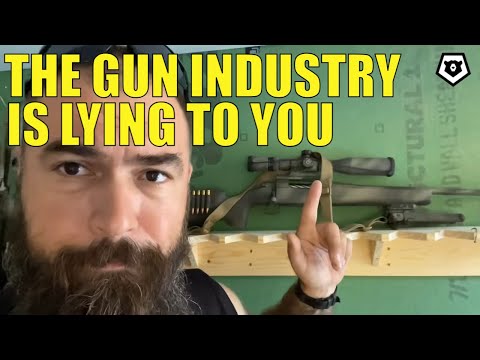 The GUN INDUSTRY is LYING to YOU
