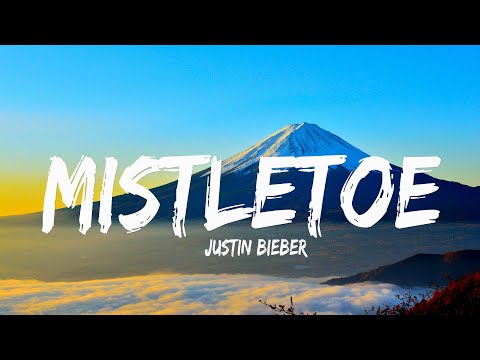 Justin Bieber - Mistletoe (Lyrics)