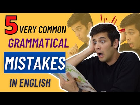 5 Very Common Grammatical Mistakes In English
