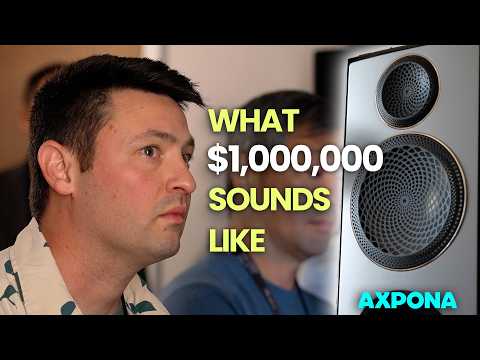 What does $1,000,000 sound like? - My Trip to AXPONA 2025