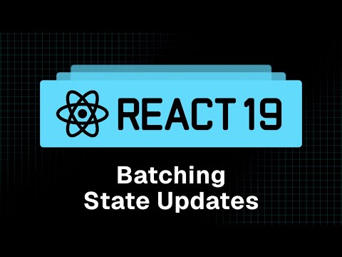 React 19 Tutorial - 23 - How React Batches Updates