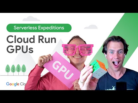 Use GPUs in Cloud Run