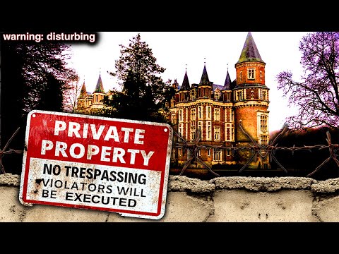 PEDOPHILE CASTLE: The Most DISTURBING Video I’ve Ever Filmed (Chateau Des Amerois)
