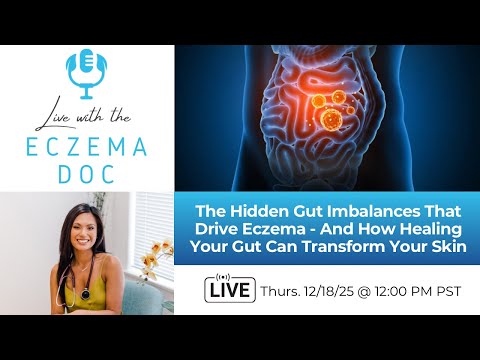 The Hidden Gut Imbalances That Drive Eczema - And How Healing Your Gut Can Transform Your Skin