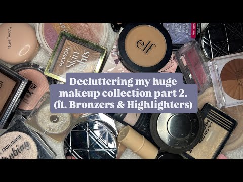 HUGE Makeup Collection Declutter Part 2! {Getting rid of Bronzers &  Highlighters :) }