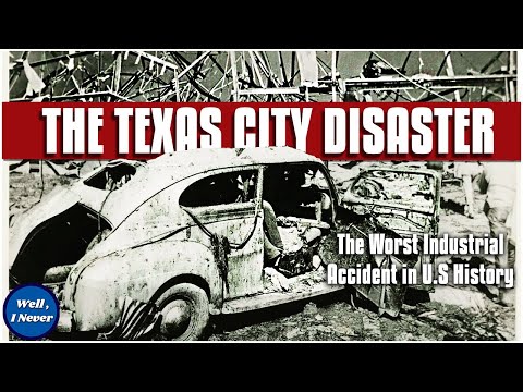 The 1947 Texas City Disaster | The DEADLIEST Industrial Accident in U.S History | Well, I Never
