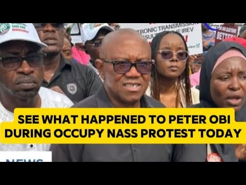 Occupy NASS —See What Happened To Peter Obi In Abuja