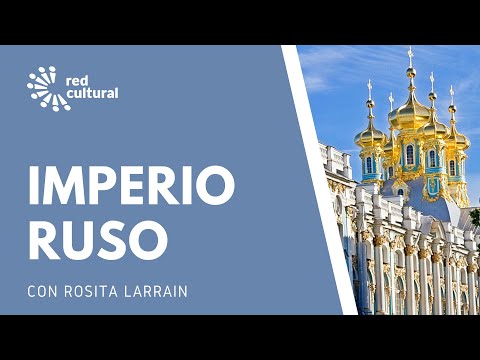 Imperio Ruso - Rosita Larraín - Red Cultural