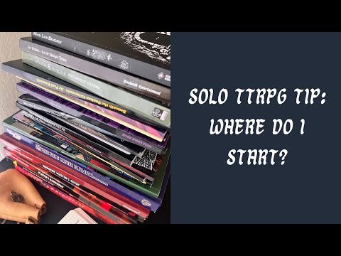 Solo TTRPG Tip: Where do I start?! | Exploring the MANY types of solo TTRPGs out there!