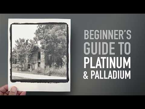 Beginners Guide to Platinum-Palladium Prints