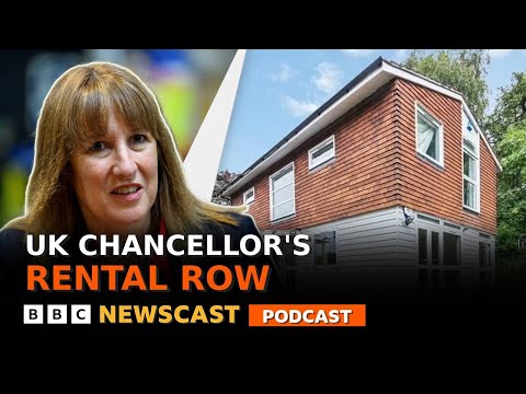 Why is the UK Chancellor Rachel Reeves facing questions about renting out her home? | BBC News