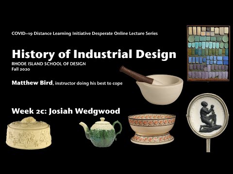 History of Industrial Design Week 2 Part 3: Josiah Wedgwood