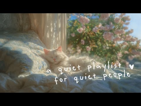a playlist for loving life quietly 🍂🐈 (a calm playlist for reading/writing/sleeping)