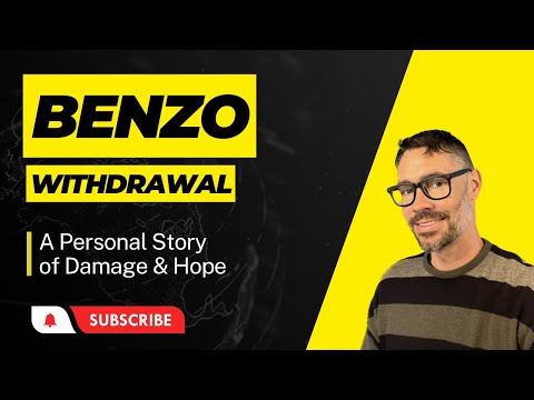 Benzodiazepine withdrawal; a personal story of damage and hope!