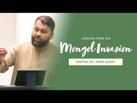 Khuṭbah: The Mongol Invasion & Its Lessons | Shaykh Dr. Yasir Qadhi