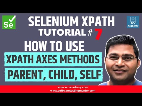 Selenium XPath Tutorial #7 - XPath Axes Methods | Parent, Child, Self