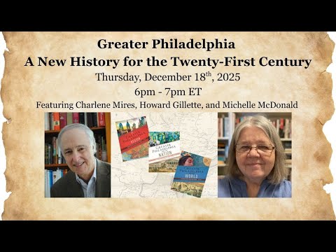 Greater Philadelphia: A New History for the Twenty-First Century
