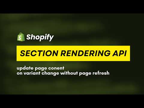 Shopify Section Rendering API Tutorial  - Update Page content without page refresh