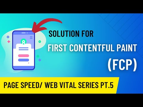 Solve FCP (First Contentful Paint) // Core Web Vital Series Pt 5