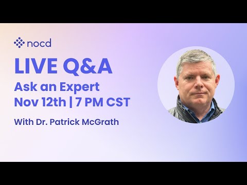 Ask an Expert Live OCD Q&A with Dr. Patrick McGrath