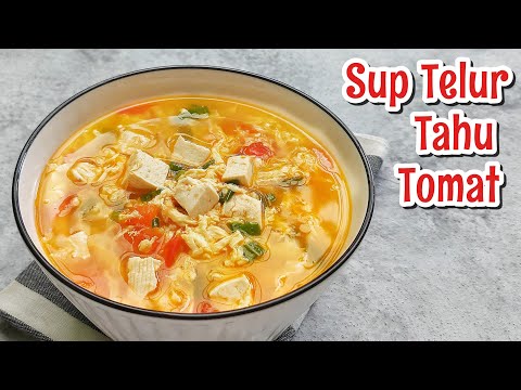 SUP TELUR TAHU TOMAT, MENU SIMPLE ENAK BERGIZI