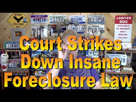 Court Strikes Down Insane Foreclosure Law