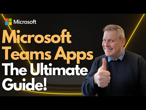 Microsoft Teams Apps  The Ultimate Guide!