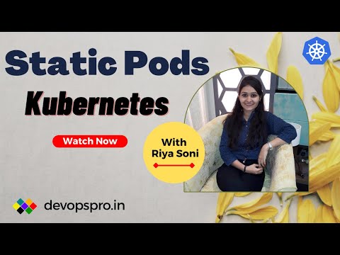 Static Pods in Kubernetes - The Ultimate Guide for DevOps Pro