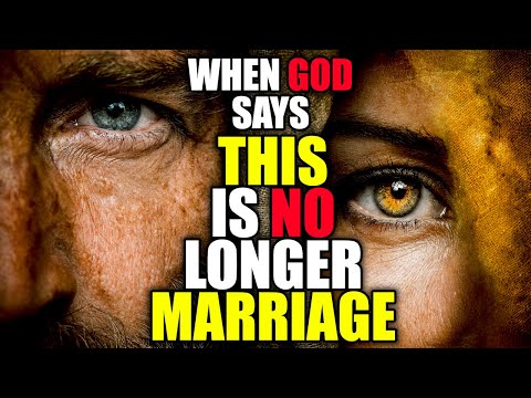 When Is a Marriage No Longer a Marriage in God’s Eyes?